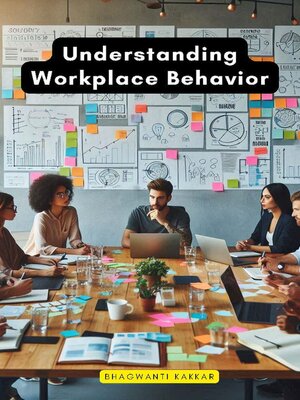 cover image of Understanding Workplace Behavior